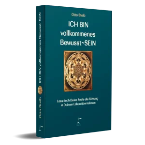 ICH BIN vollkommenes Bewusst~SEIN